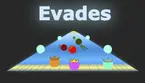 Evades