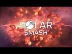 Solar Smash
